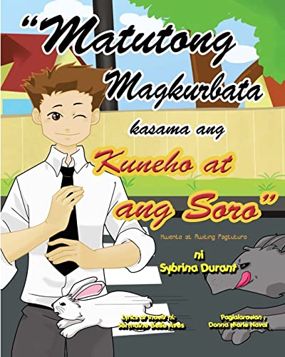 9781482085501: ''Matutong Magkurbata Kasama Ang Kuneha at ang Sara'': Tagalog Language Storybook With Instructional Song