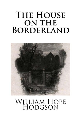 9781482086393: The House on the Borderland