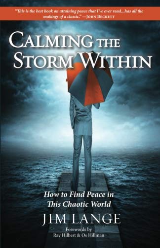 9781482088571: Calming the Storm Within: How to Find Peace in This Chaotic World