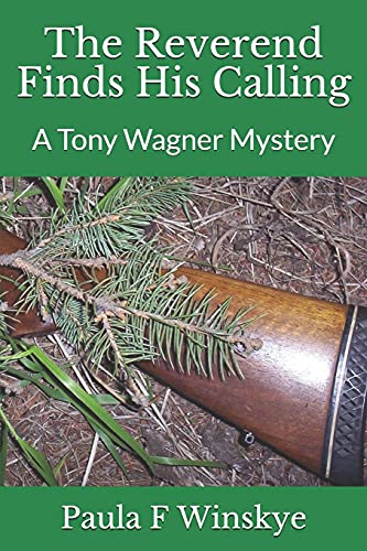 Stock image for The Reverend Finds His Calling: A Tony Wagner Mystery for sale by ThriftBooks-Dallas