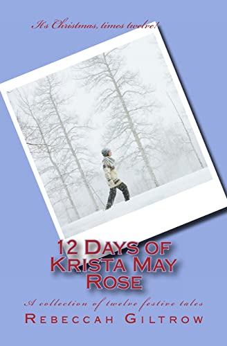 Stock image for 12 Days of Krista May Rose for sale by THE SAINT BOOKSTORE