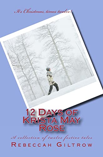 9781482091434: 12 Days of Krista May Rose