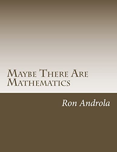 Stock image for Maybe There Are Mathematics for sale by Lucky's Textbooks
