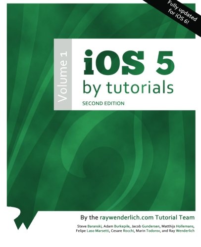 Imagen de archivo de IOS 5 by Tutorials: Volume 1 (2nd Edition) a la venta por Better World Books