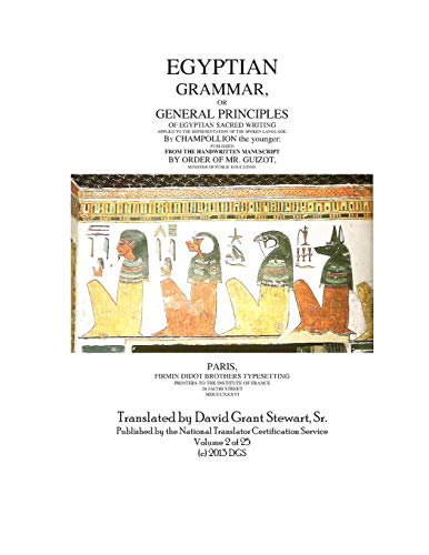 Beispielbild fr Egyptian Grammar, or General Principles of Egyptian Sacred Writing: The Foundation of Egyptology zum Verkauf von SecondSale