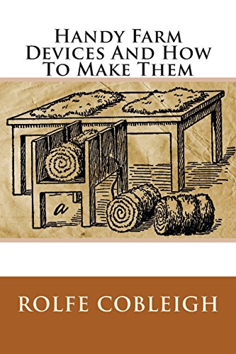 Stock image for Handy Farm Devices And How To Make Them for sale by Revaluation Books
