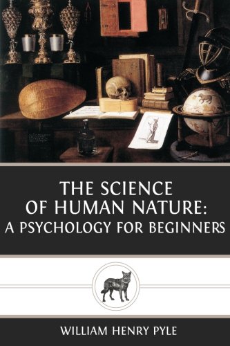 9781482098228: The Science of Human Nature: A Psychology for Beginners