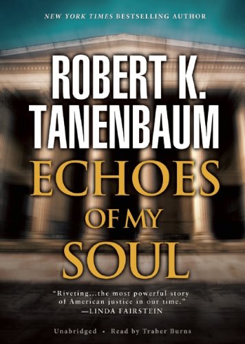 Echoes of My Soul (9781482101270) by Tanenbaum, Robert K