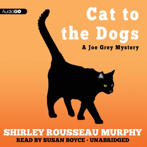 Cat to the Dogs (Joe Grey Mysteries (Audio)) (9781482101485) by Murphy, Shirley Rousseau