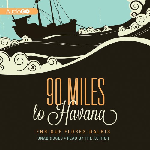 Stock image for 90 Miles to Havana for sale by SecondSale