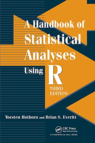 

A Handbook of Statistical Analyses using R, Third Edition