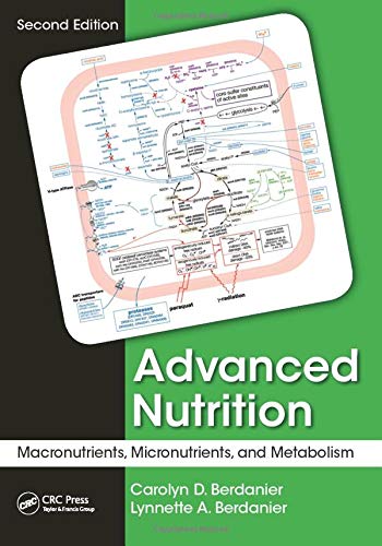 Imagen de archivo de Advanced Nutrition: Macronutrients, Micronutrients, and Metabolism, Second Edition a la venta por BooksRun