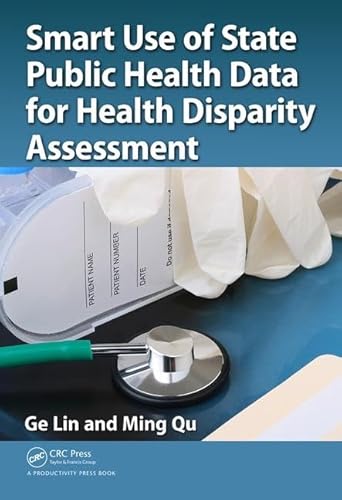 9781482205312: Smart Use of State Public Health Data for Health Disparity Assessment