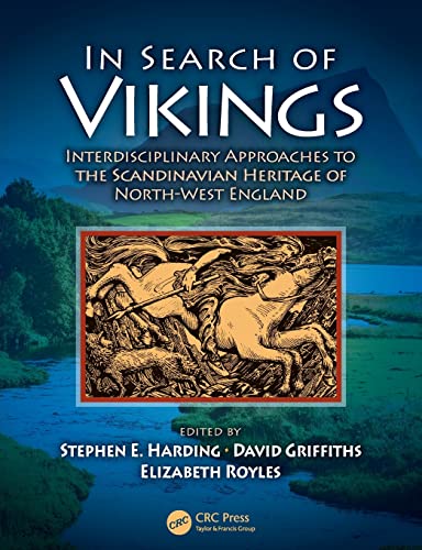 Stock image for In Search of Vikings: Interdisciplinary Approaches to the Scandinavian Heritage of North-West England for sale by Blackwell's