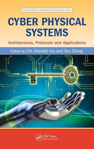 9781482208979: Cyber Physical Systems: Architectures, Protocols and Applications: 22 (Wireless Networks and Mobile Communications)