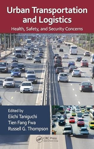 Stock image for Urban Transportation and Logistics: Health, Safety, and Security Concerns for sale by Chiron Media