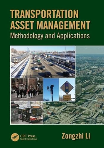 Stock image for Transportation Asset Management: Methodology and Applications for sale by Bright Study Books