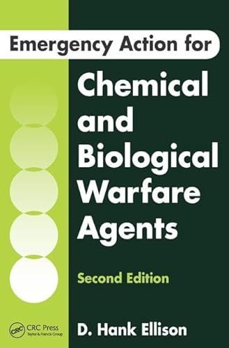 9781482211801: Emergency Action for Chemical and Biological Warfare Agents, Second Edition
