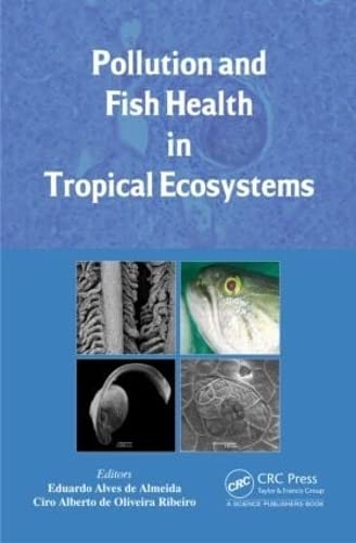 Stock image for Pollution and Fish Health in Tropical Ecosystems for sale by Chiron Media
