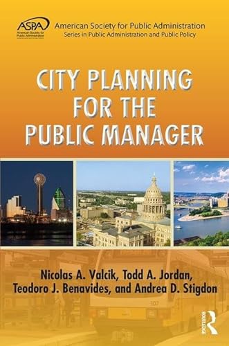 9781482214567: City Planning for the Public Manager (ASPA Series in Public Administration and Public Policy)