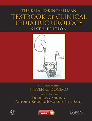 9781482219470: THE KELALIS--KING--BELMAN TEXTBOOK OF CLINICAL PEDIATRIC UROLOGY