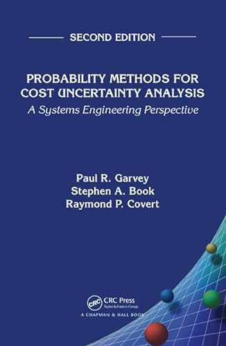 9781482219753: Probability Methods for Cost Uncertainty Analysis: A Systems Engineering Perspective
