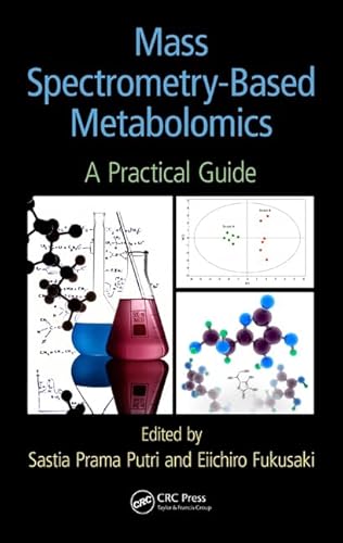 Beispielbild fr Mass Spectrometry-Based Metabolomics: A Practical Guide zum Verkauf von Chiron Media