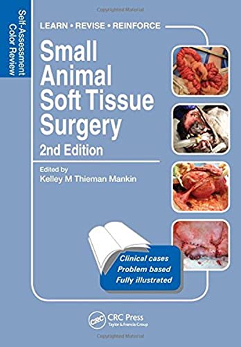 9781482225389: Small Animal Soft Tissue Surgery: Self-Assessment Color Review, Second Edition (Veterinary Self-Assessment Color Review Series)