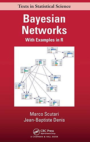 Beispielbild fr Bayesian Networks: With Examples in R (Chapman & Hall/CRC Texts in Statistical Science) zum Verkauf von WorldofBooks