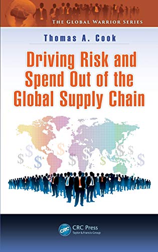 Stock image for Driving Risk and Spend Out of the Global Supply Chain (The Global Warrior Series) for sale by Chiron Media