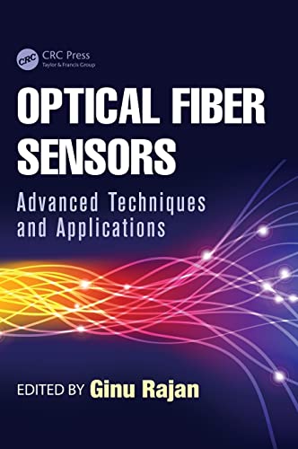 9781482228250: Optical Fiber Sensors: Advanced Techniques and Applications