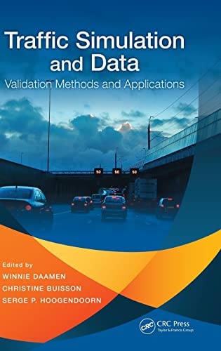 9781482228700: Traffic Simulation and Data: Validation Methods and Applications