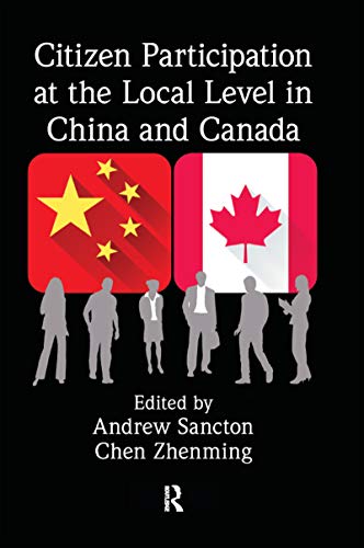 9781482228977: Citizen Participation at the Local Level in China and Canada