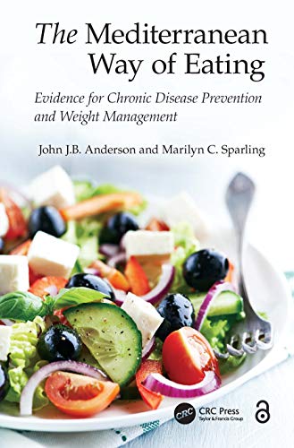 9781482231250: The Mediterranean Way of Eating: Evidence for Chronic Disease Prevention and Weight Management