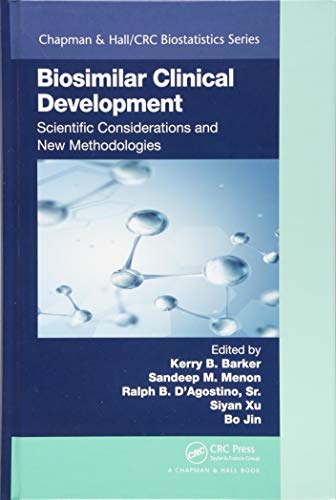 Stock image for Biosimilar Clinical Development: Scientific Considerations and New Methodologies (Chapman & Hall/CRC Biostatistics Series) for sale by GF Books, Inc.