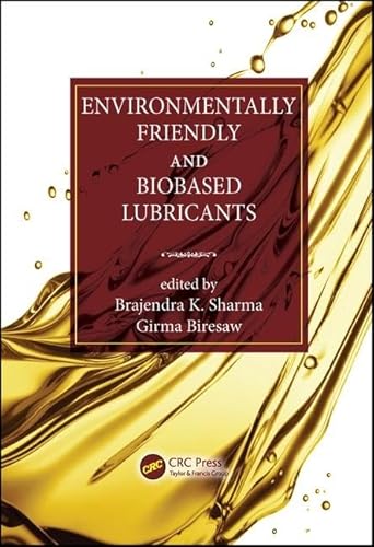 Stock image for Environmentally Friendly and Biobased Lubricants for sale by Cotswold Rare Books