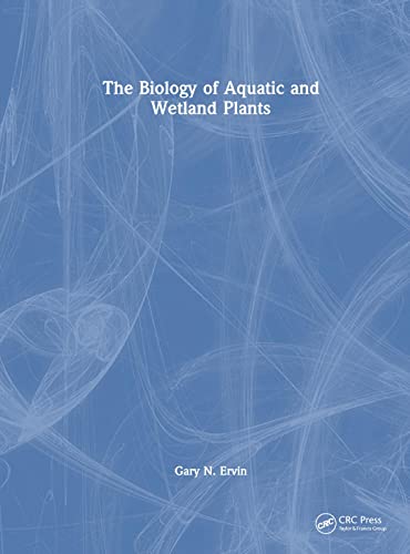 Imagen de archivo de The Biology of Aquatic and Wetland Plants a la venta por Basi6 International