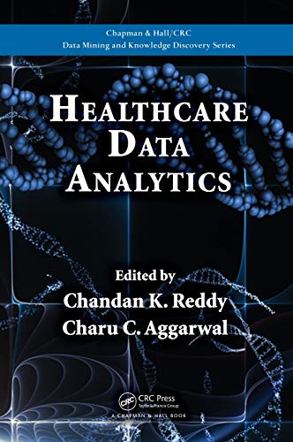 Beispielbild fr Healthcare Data Analytics (Chapman & Hall/CRC Data Mining and Knowledge Discovery Series) zum Verkauf von BooksRun