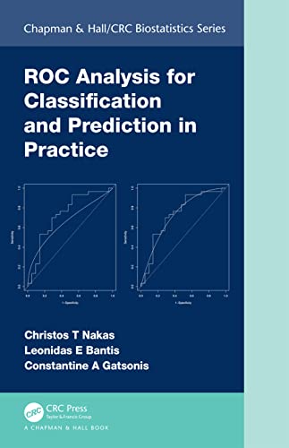 Stock image for ROC Analysis for Classification and Prediction in Practice (Chapman & Hall/CRC Biostatistics Series) for sale by Open Books