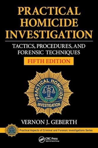 9781482235074: Practical Homicide Investigation: Tactics, Procedures, and Forensic Techniques, Fifth Edition (Practical Aspects of Criminal and Forensic Investigations)