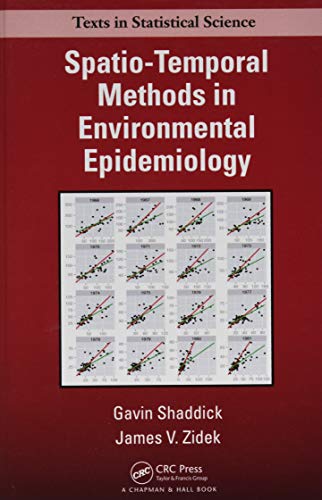 9781482237030: Spatio-Temporal Methods in Environmental Epidemiology (Chapman & Hall/CRC Texts in Statistical Science)