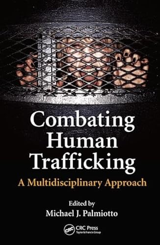 Beispielbild fr Combating Human Trafficking: A Multidisciplinary Approach zum Verkauf von Chiron Media