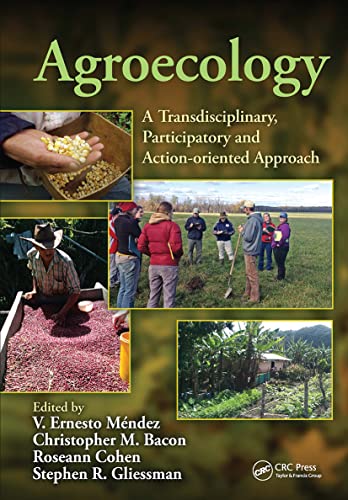 Beispielbild fr Agroecology: A Transdisciplinary, Participatory and Action-oriented Approach (Advances in Agroecology) zum Verkauf von GF Books, Inc.