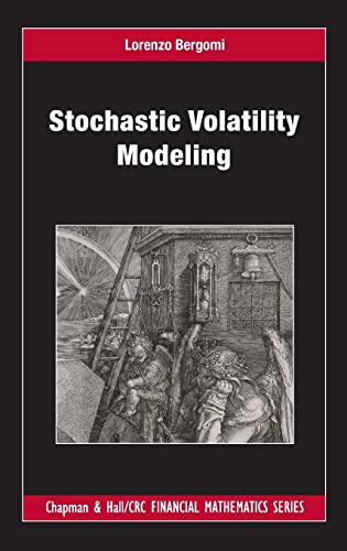 9781482244069: Stochastic Volatility Modeling (Chapman and Hall/CRC Financial Mathematics Series)