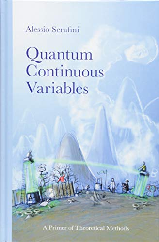 9781482246346: Quantum Continuous Variables: A Primer of Theoretical Methods
