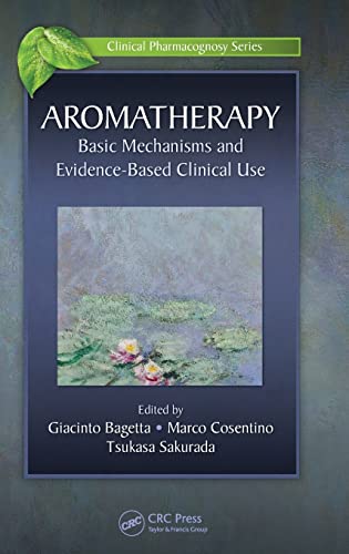 Stock image for Aromatherapy: Basic Mechanisms and Evidence Based Clinical Use (Clinical Pharmacognosy Series) for sale by Salish Sea Books