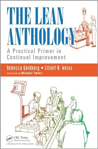 Beispielbild für The Lean Anthology: A Practical Primer in Continual Improvement zum Verkauf von Discover Books
