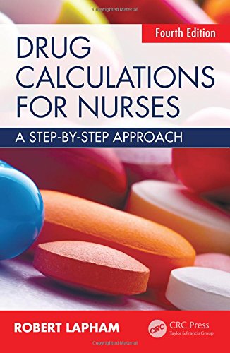 Stock image for Drug Calculations for Nurses: A step-by-step approach, Fourth Edition for sale by WorldofBooks