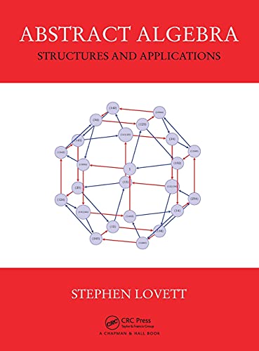Imagen de archivo de Abstract Algebra: Structures and Applications (Textbooks in Mathematics) a la venta por GF Books, Inc.