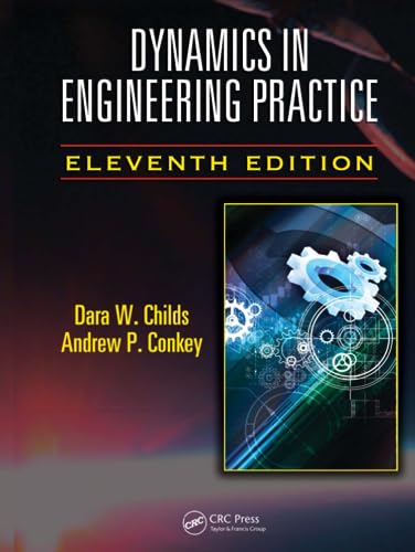 9781482250251: Dynamics in Engineering Practice (Applied and Computational Mechanics)